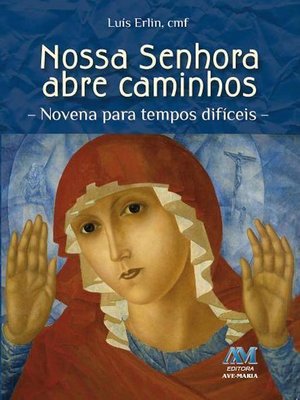 cover image of Nossa Senhora abre caminhos